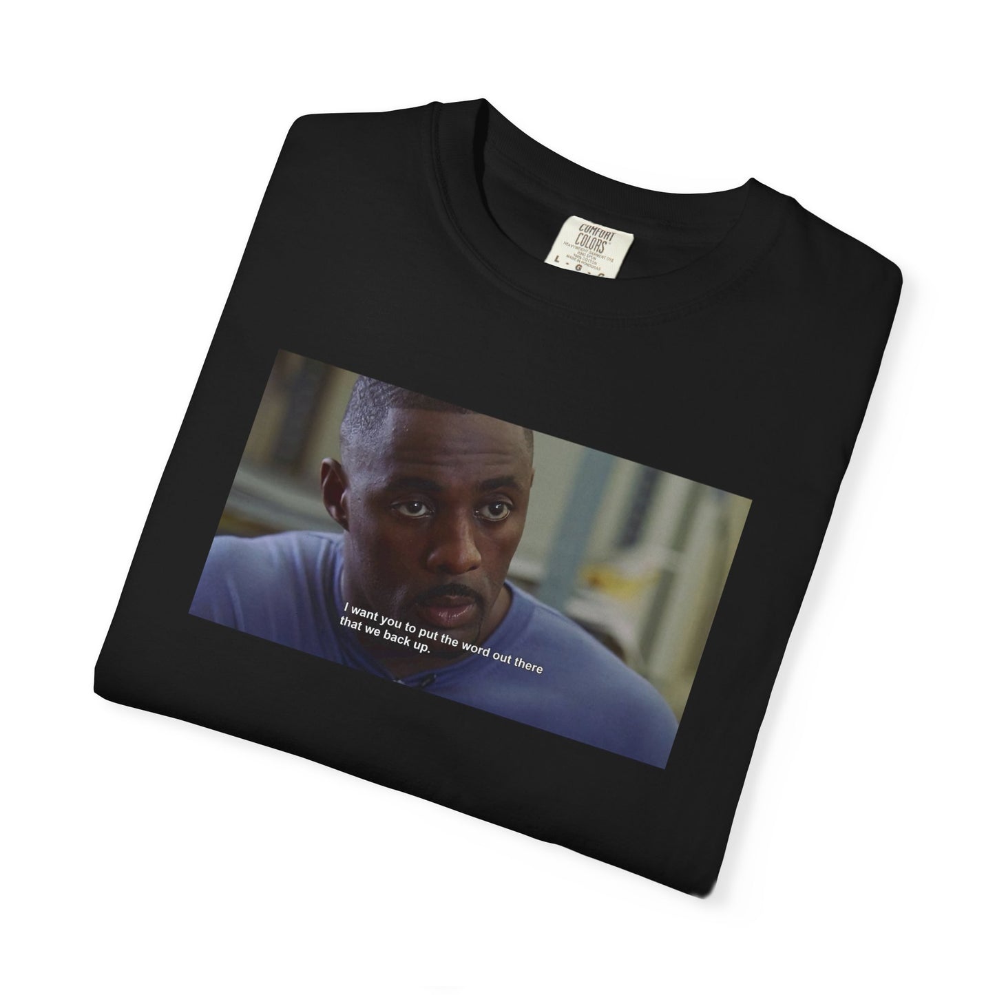 Stringer Bell "We Back Up" T-Shirt — The Wire Tee