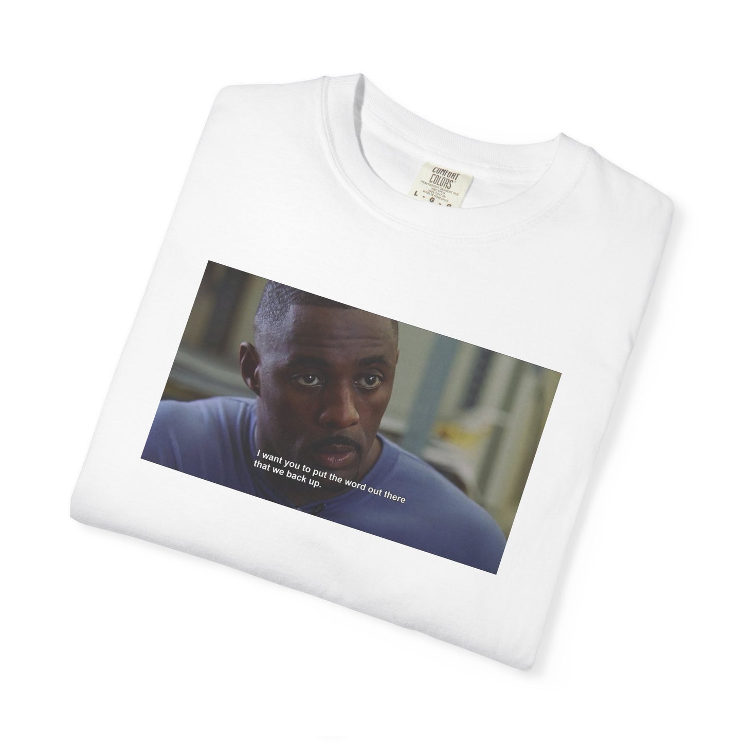 Stringer Bell "We Back Up" T-Shirt — The Wire Tee